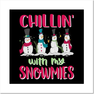 Funny Chilling With My Snowmies Christmas Holiday Design Posters and Art